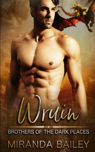 Wruin (Brothers Of The Dark Places, Band 1) Contemporary Romance