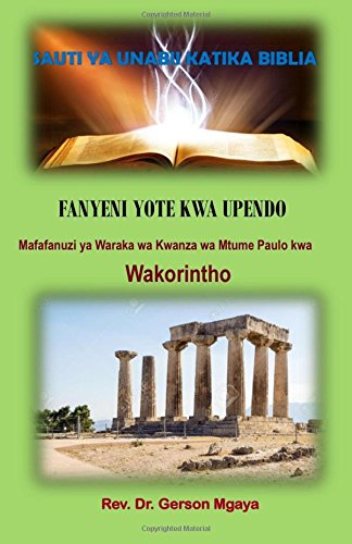 Fanyeni yote kwa Upendo: Mafafanuzi ya 1 Wakorintho Contemporary literature