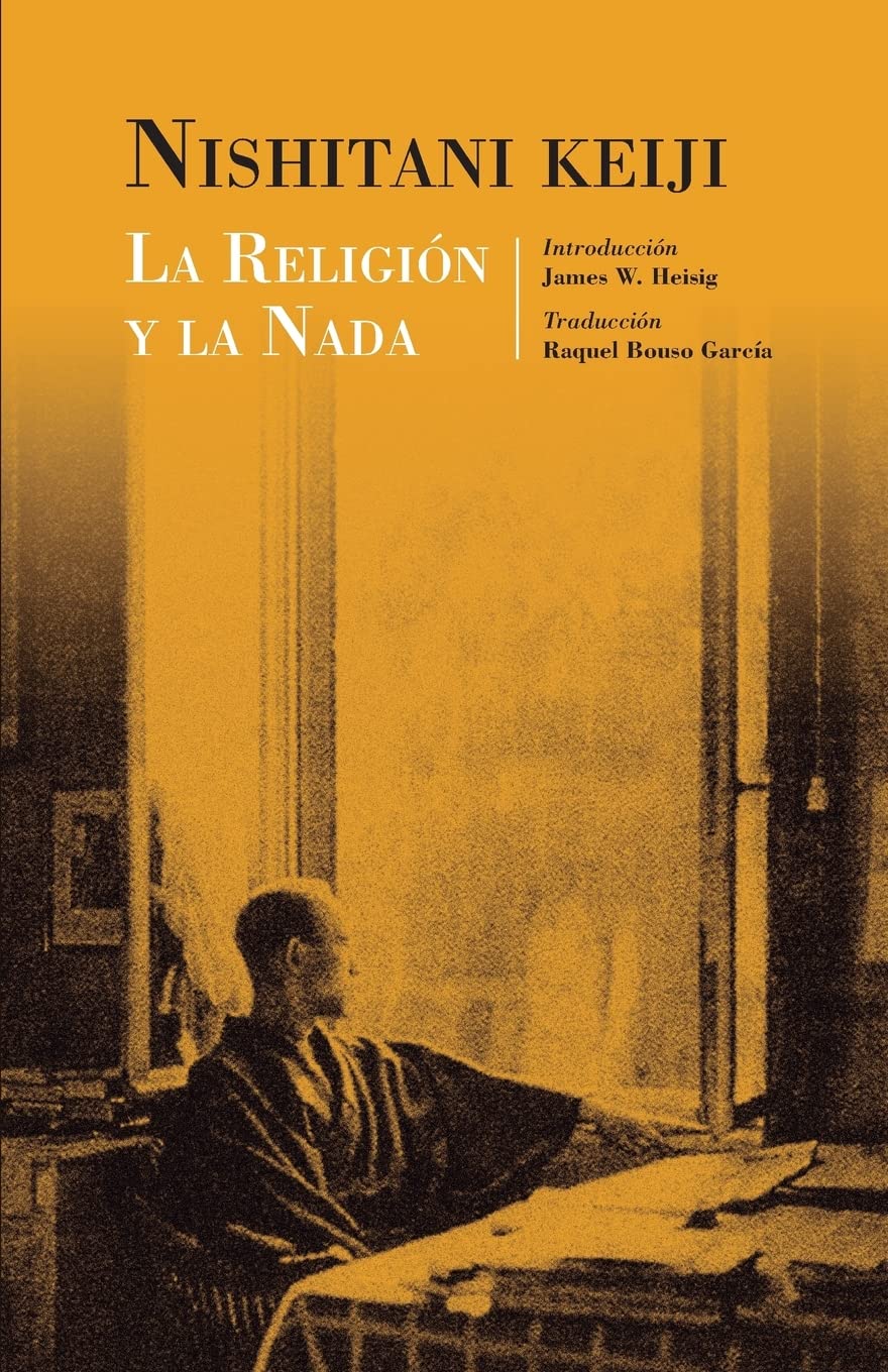 La religión y la nada (Studies in Japanese Philosophy, Band 15) Philosophy