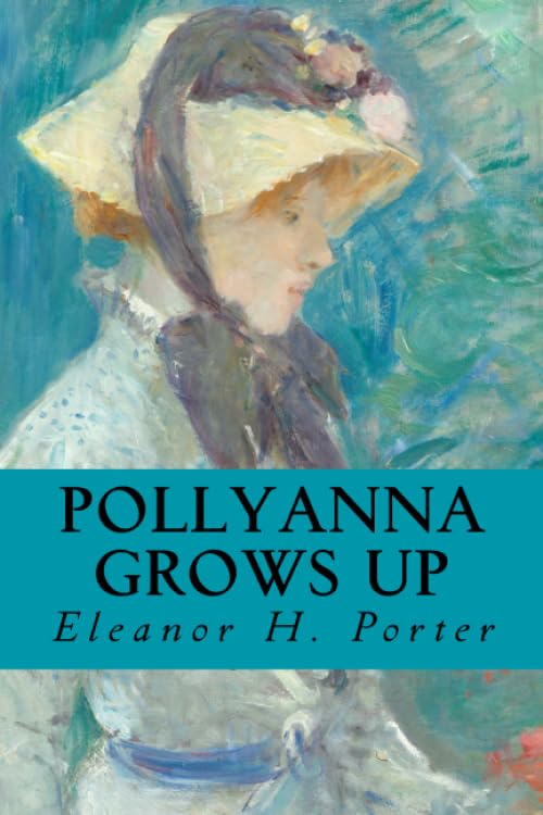 Pollyanna Grows Up Novels & Short Stories for children