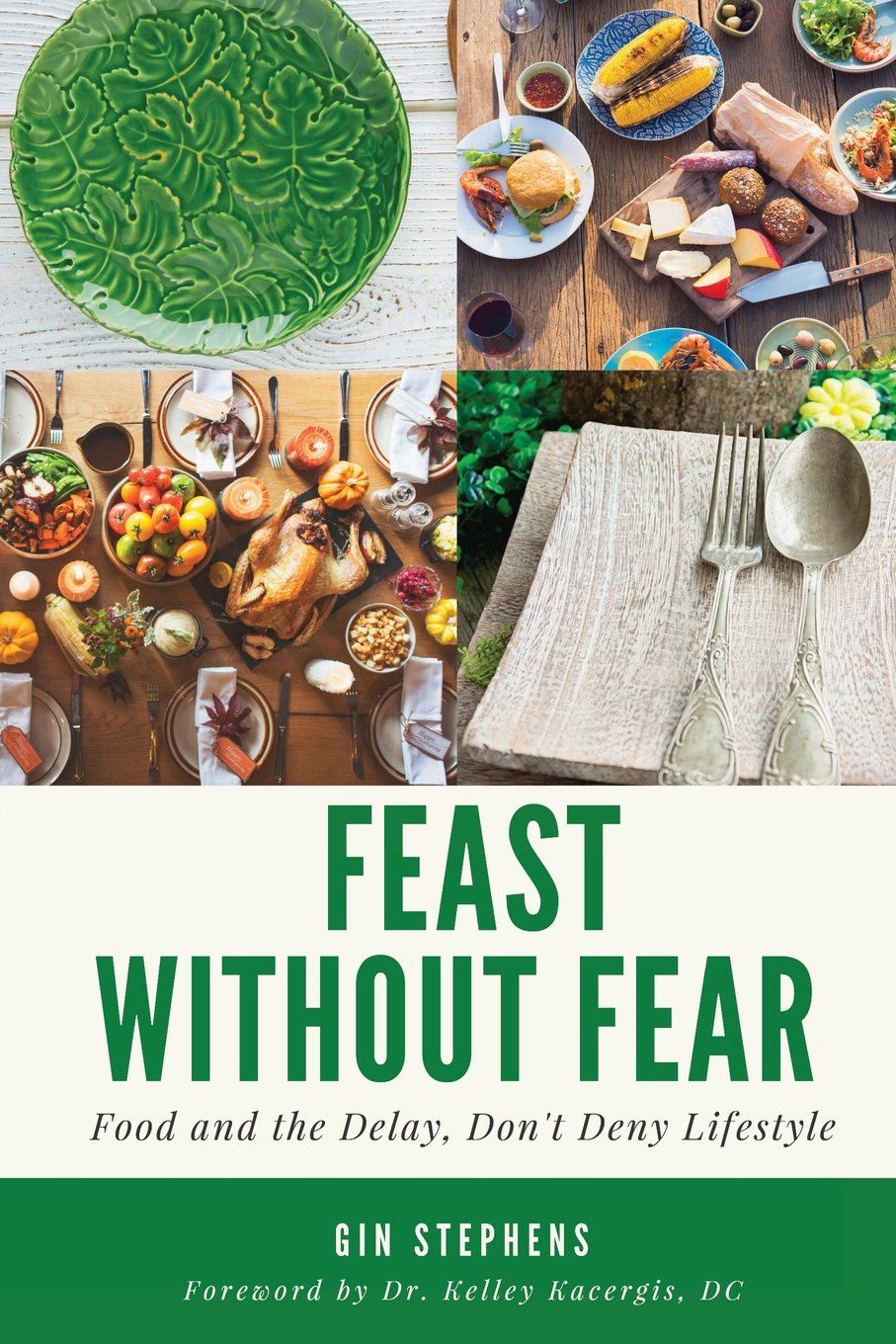 Feast Without Fear: Food and the Delay, Don't Deny Lifestyle book