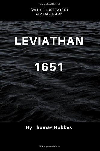 LEVIATHAN By Thomas Hobbes 1651 (with illustrated): Classic Book - LEVIATHAN Contemporary literature