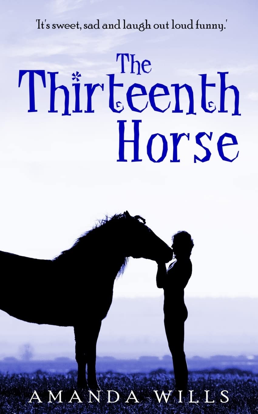 The Thirteenth Horse (Mill Farm Stables, Band 1) Novels & Short Stories