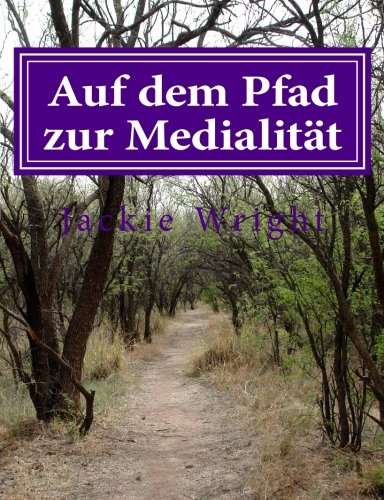 Auf dem Pfad zur Medialitat: German version of Pathways to Mediumship Religion & Esotericism