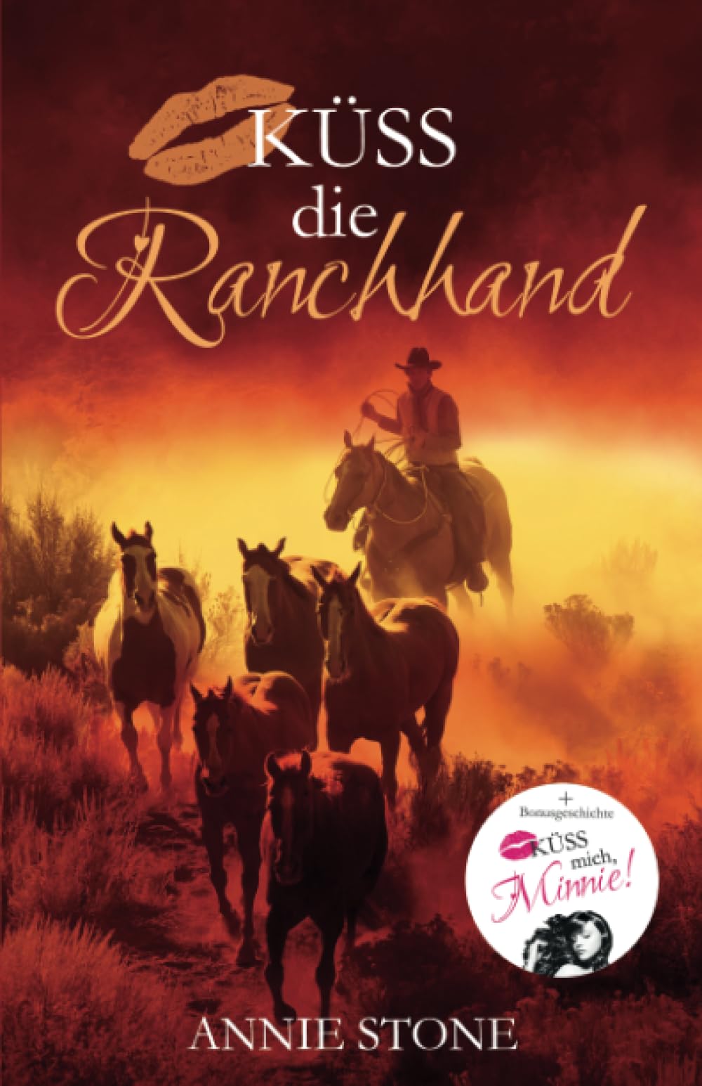 Küss die Ranchhand (Cowboys, Band 3) Contemporary literature