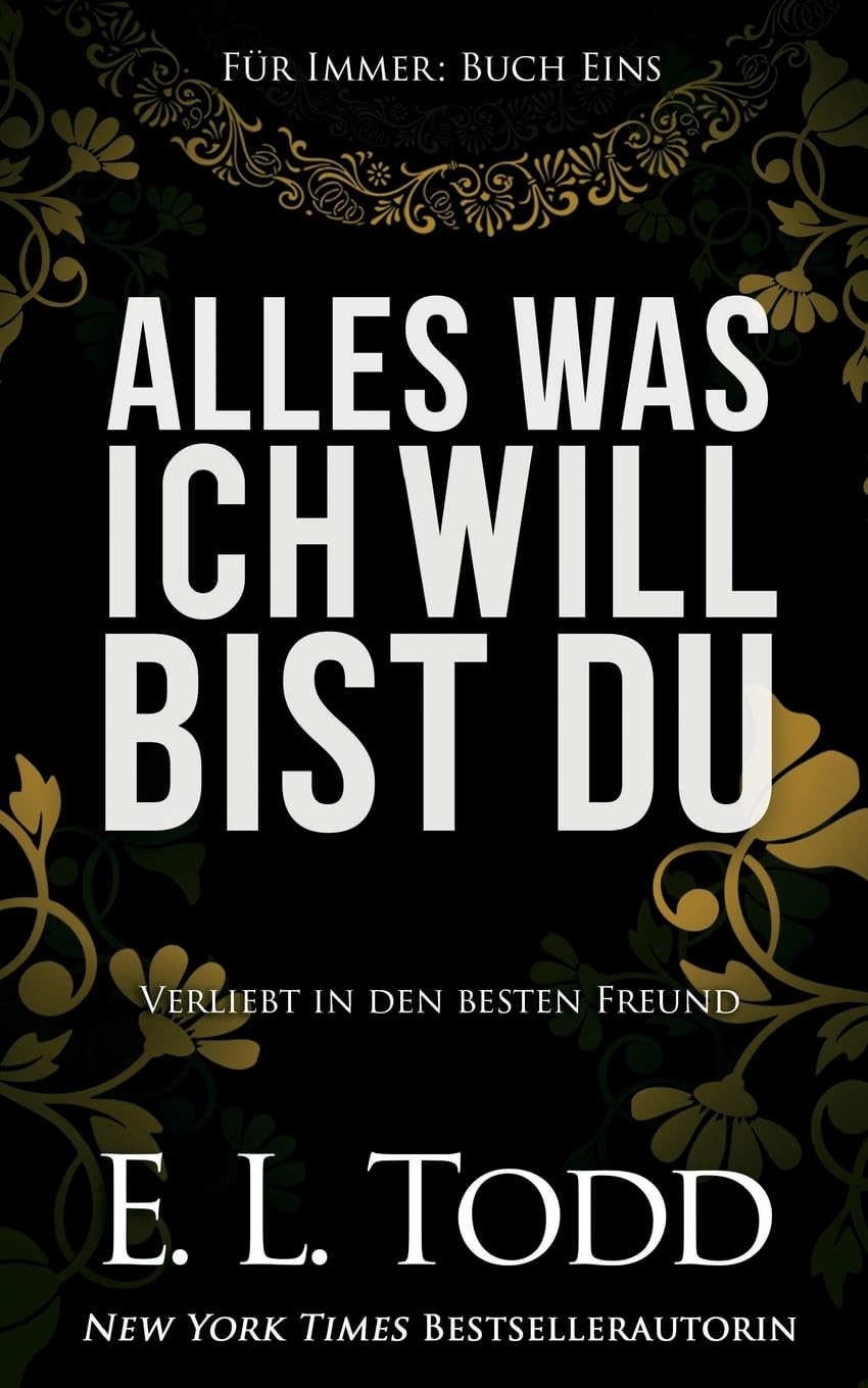 Alles was ich will bist Du (Für Immer, Band 1) Contemporary Romance