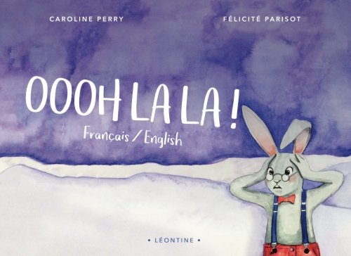 Oooh la la: Ooh la la (Rue Leontine, Band 1) Novels & Short Stories