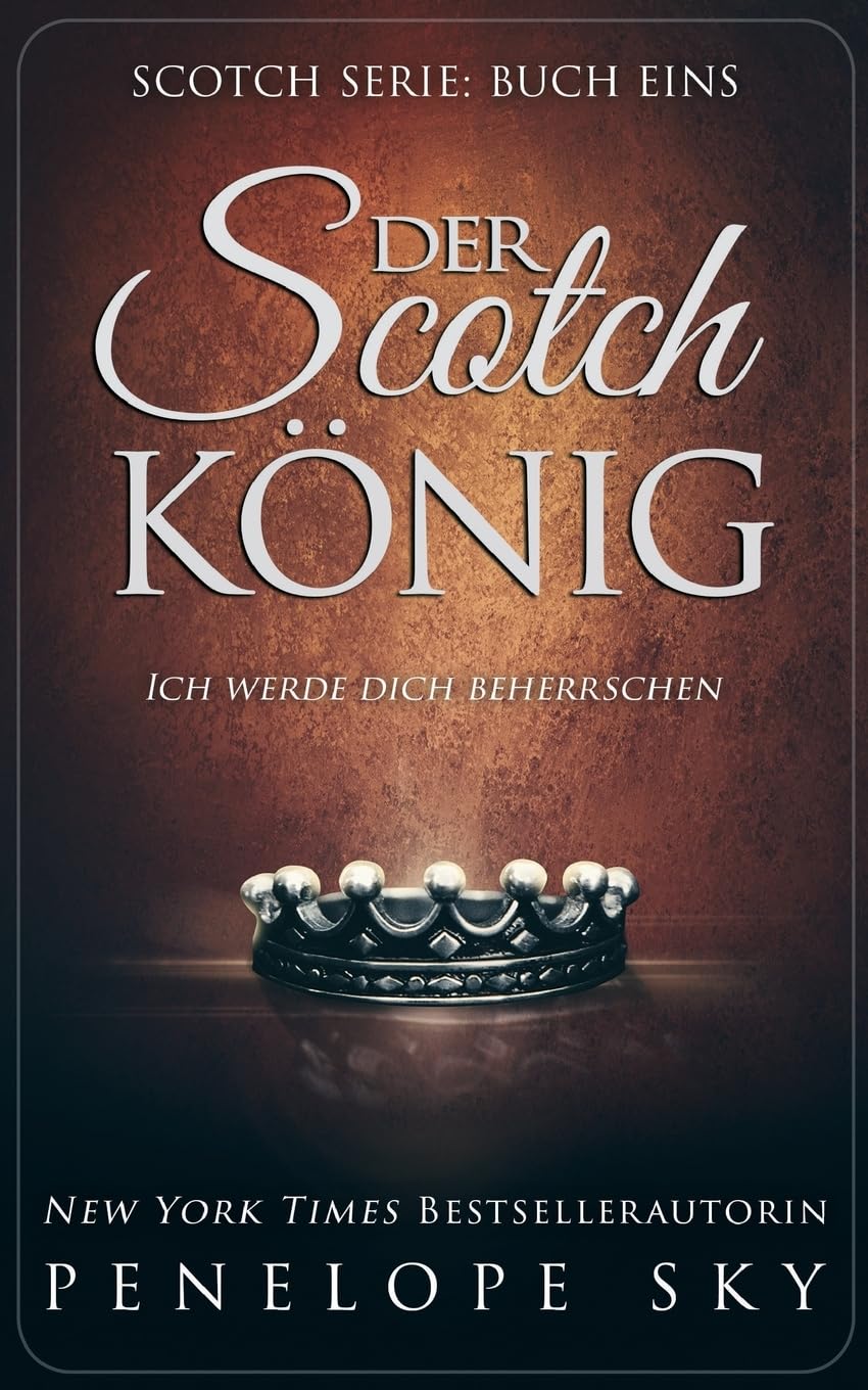 Der Scotch-König Contemporary Romance