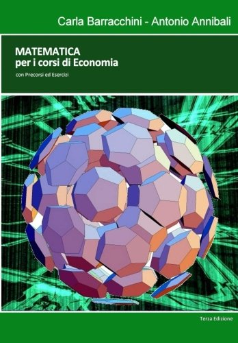Matematica per i corsi di economia: con precorsi ed esercizi book