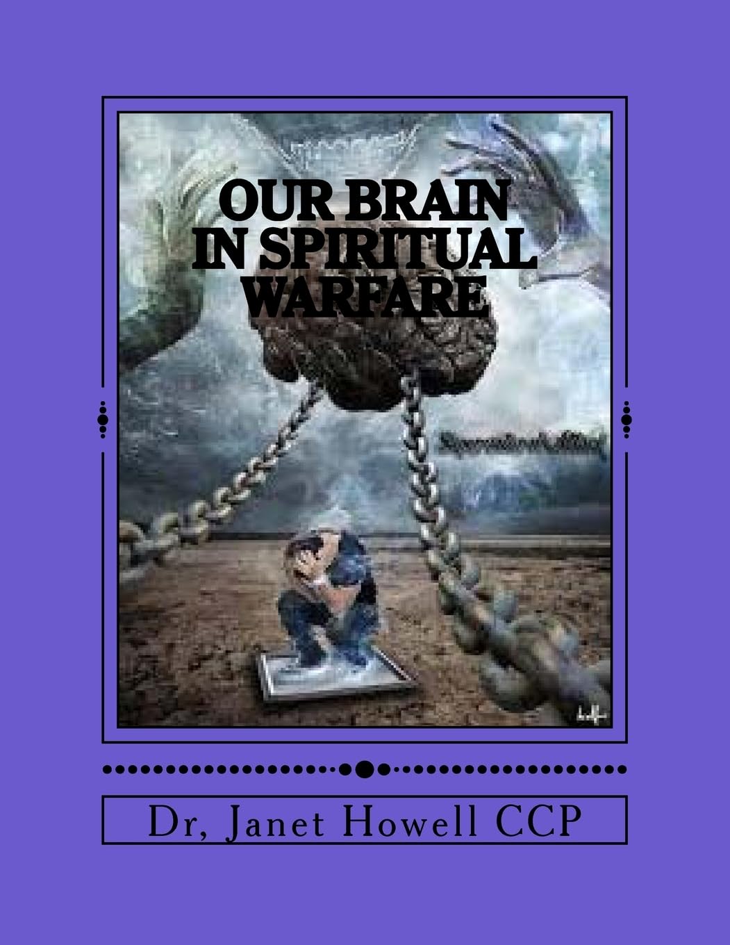 Our Brain In Spiritual Warfare Religion & Esotericism