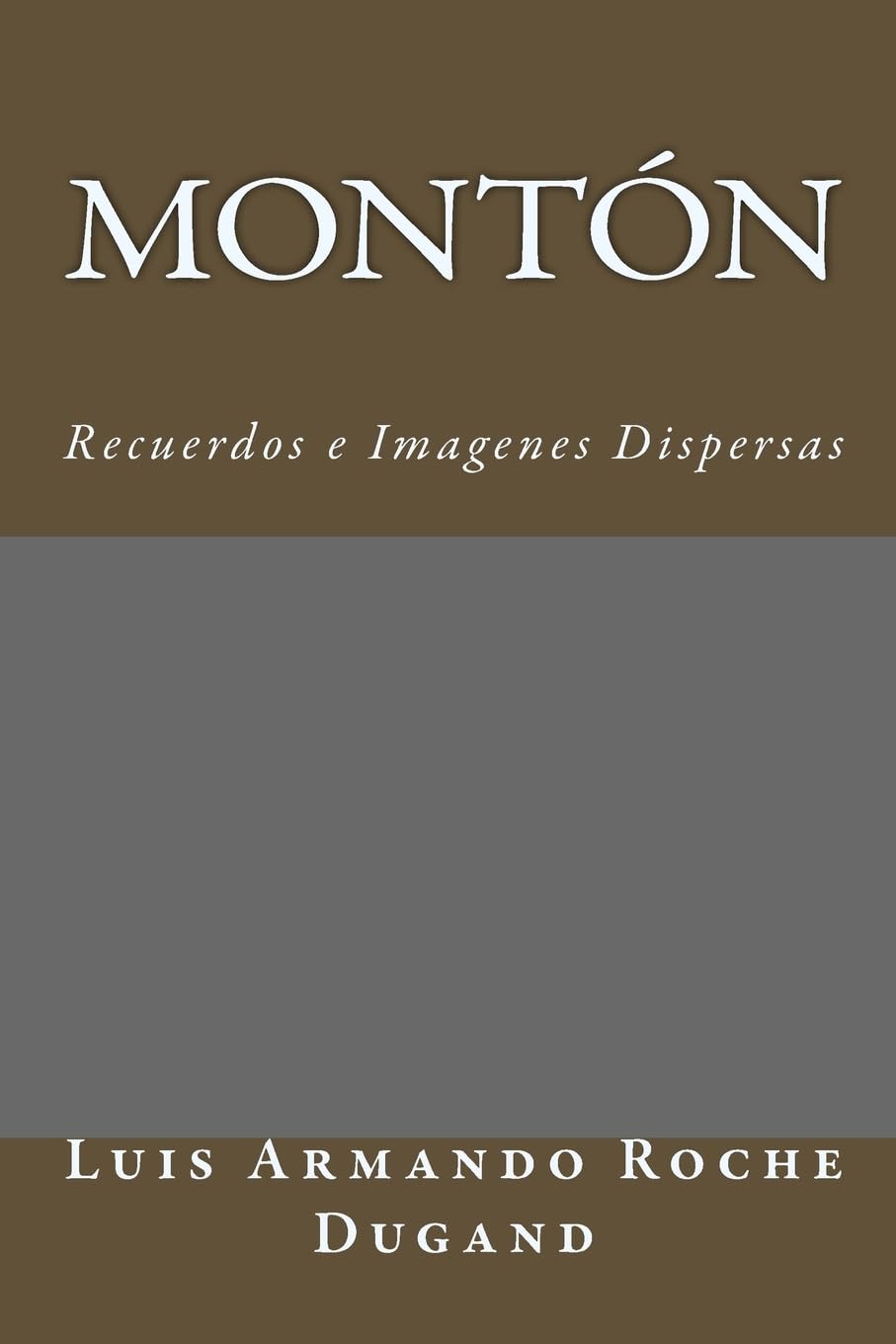 Montón: Recuerdos e Imagenes Dispersas Film, Art & Culture