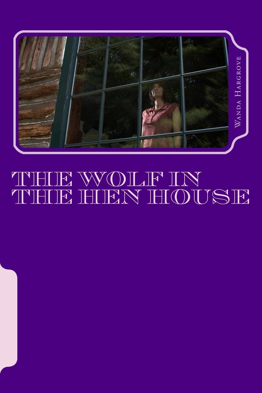 The Wolf in the Hen House: A Larkwood Story Suspense & Thrillers
