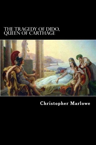 The Tragedy of Dido, Queen of Carthage Drama