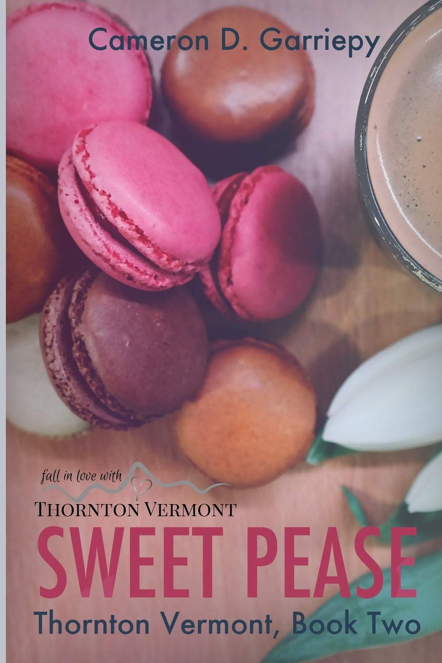 Sweet Pease (Thornton Vermont, Band 2) Contemporary Romance