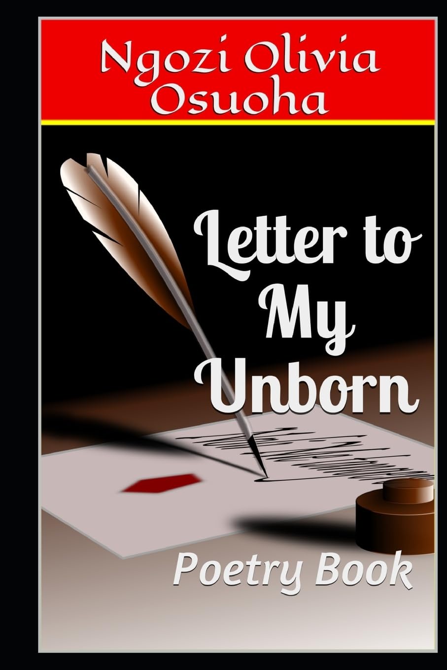 Letter to My Unborn: Poetry Book Poetry