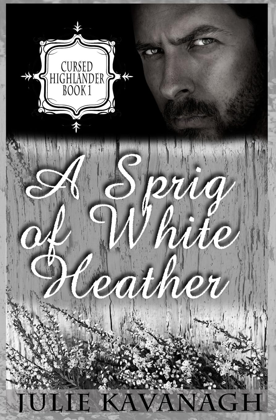 A Sprig of White Heather (Cursed Highlanders, Band 1) Contemporary Romance
