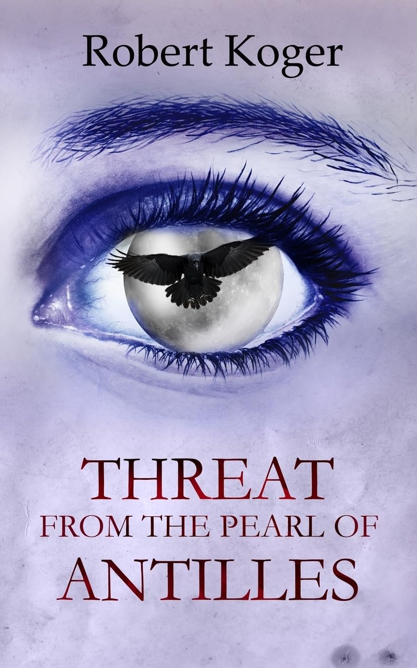 Threat From The Pearl Of Antilles (Threat Series, Band 1) Detective & CSI