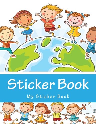 Sticker Book: Blank Sticker Book For Kids, Boys, Girls - Sticker Collection Book Tiptoi & Games