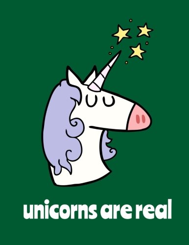 Unicorns Are Real / Bullet Journal: Unicorn Dot Grid Notebook, 100 Pages, Dark Green (Large, 8.5" x 11") (Creative Notebooks) Film, Art & Culture