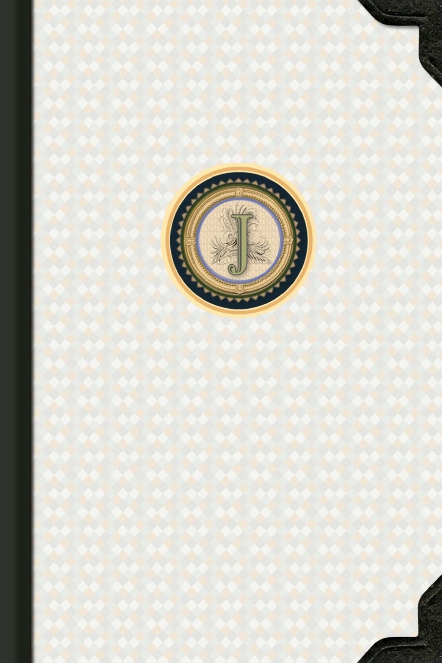 90 Day Weekly Planner and Personal Journal - J: Monogrammed Any Year Diary 6x9 (Letter J) With 150 Pages including Illustrated Reflections (Monogram Journal Any Year 90 Day Diaries - LETTER J) Self-help
