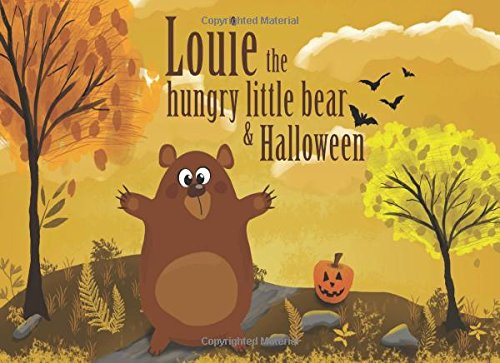Louie, The Hungry Little Bear & Halloween Novels & Short Stories