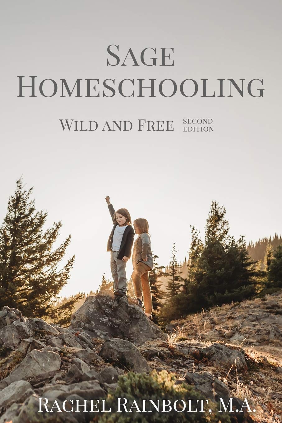 Sage Homeschooling: Wild and Free book