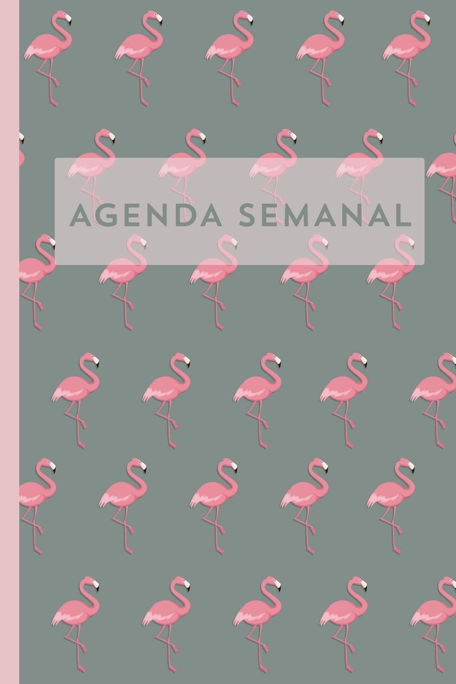 Agenda semanal Flamenco Diario Calendario Organizador regalo: Barcelover book