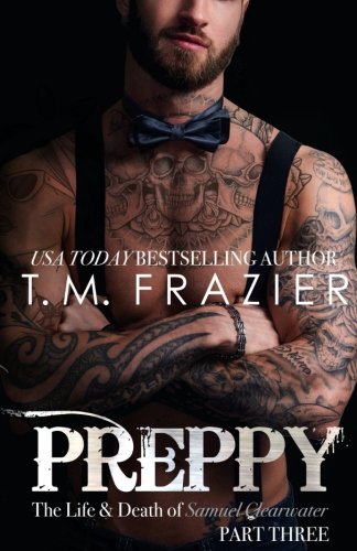Preppy, Part Three: King Series, Book Seven (The King Series, Band 7) Romantic Thrillers