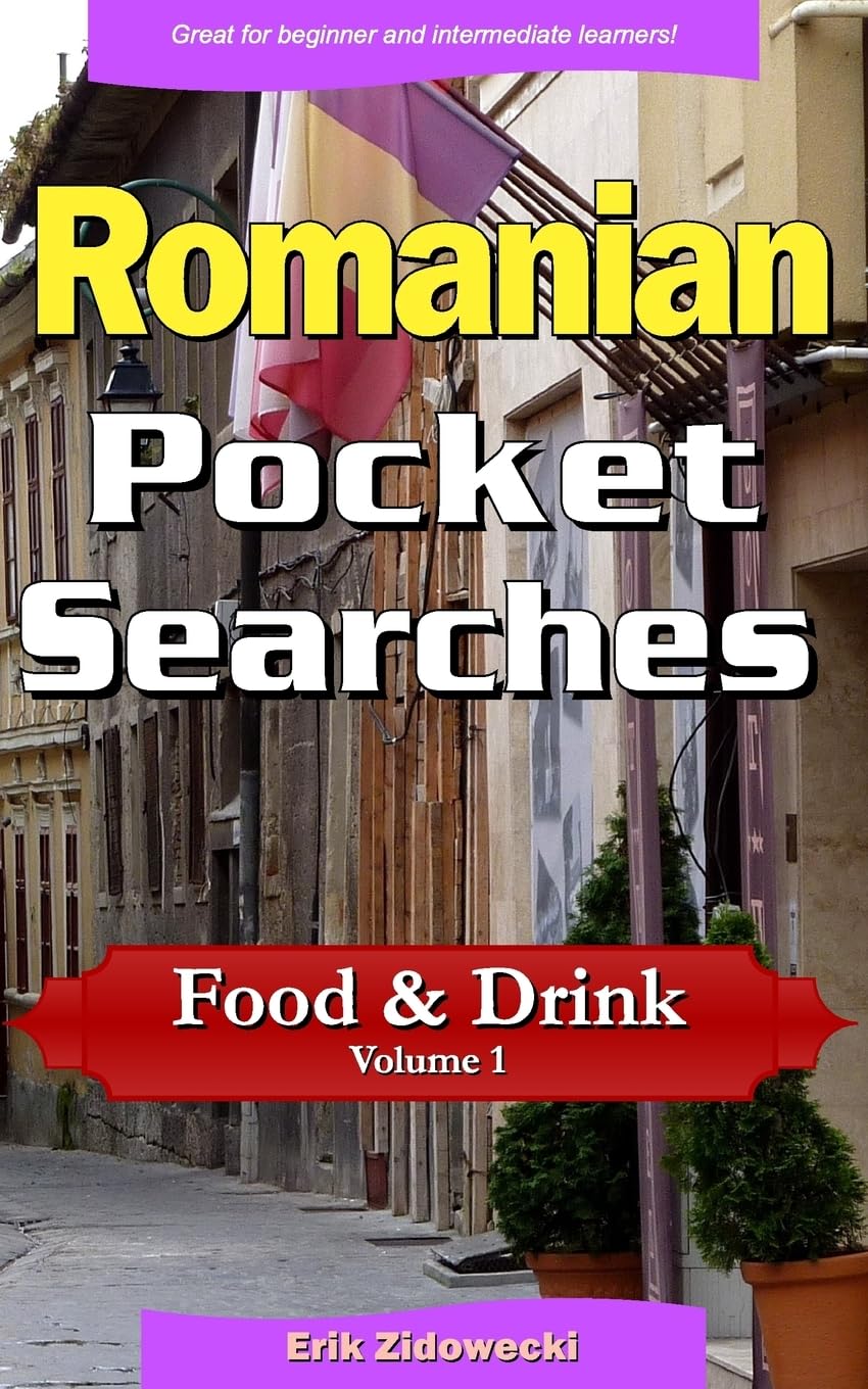 Romanian Pocket Searches - Food & Drink - Volume 1: A set of word search puzzles to aid your language learning book