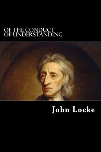 Of the Conduct of Understanding book
