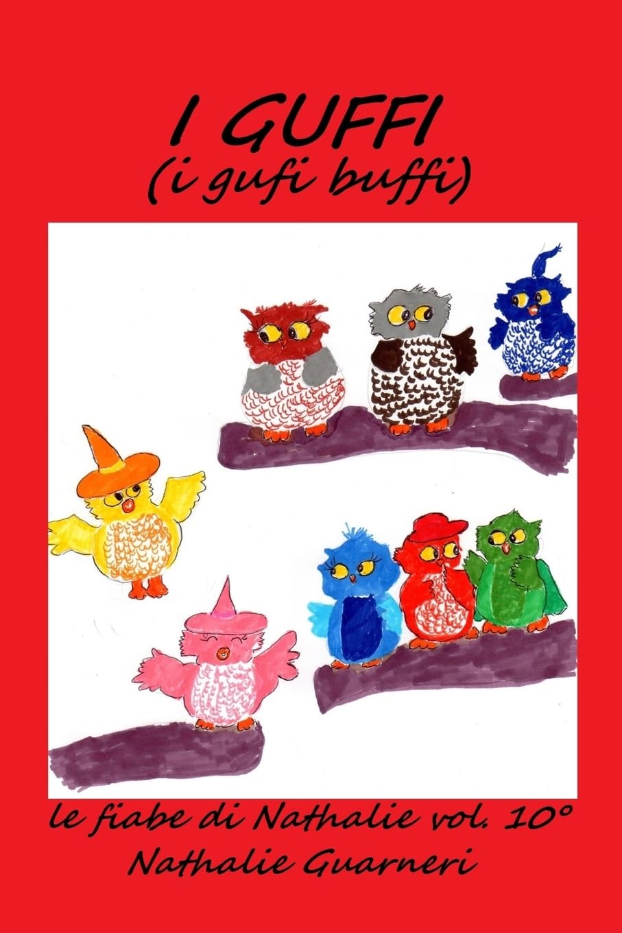 I Guffi (i gufi buffi): Le fiabe di Nathalie vol.10 Fairy Tales & Legends