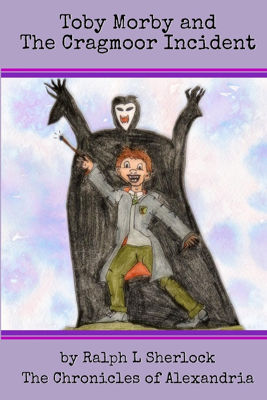 Toby Morby and The Cragmoor Incident: Chronicles of Alexandria Fantasy & Sci-Fi
