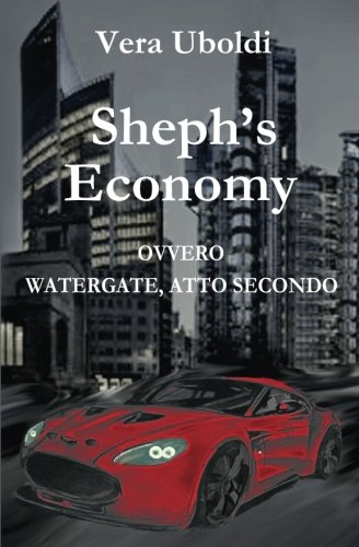 Sheph's Economy: ovvero Watergate, atto secondo Business & Technology