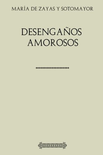 Colección María de Zayas. Desengaños amorosos book