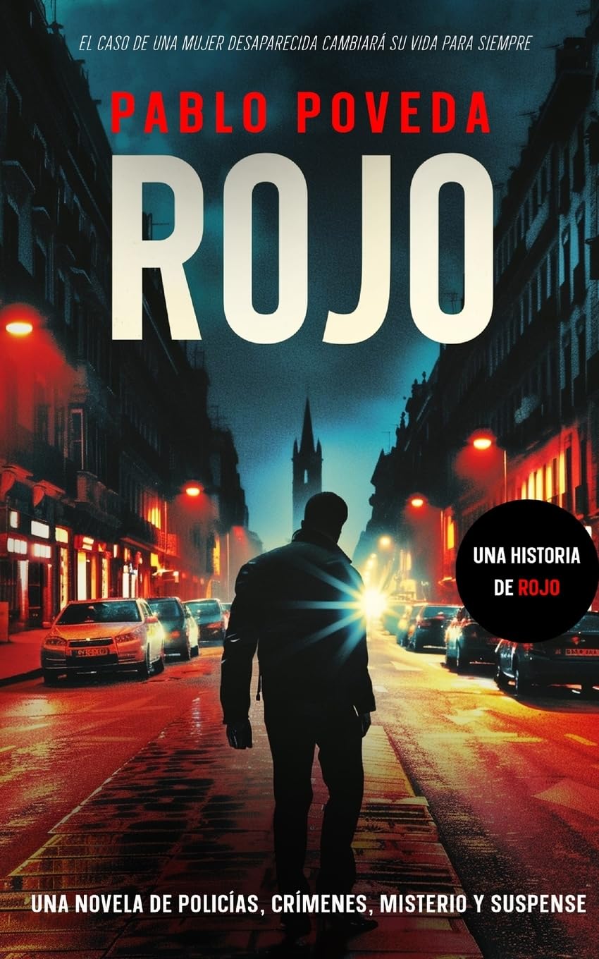 Rojo: Una novela de policías, crímenes, misterio y suspense (Inspector Rojo Novela negra policíaca crimen y misterio, Band 1) Contemporary literature Books