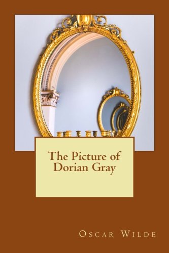 The Picture of Dorian Gray: Best classic fiction by Oscar Wilde book