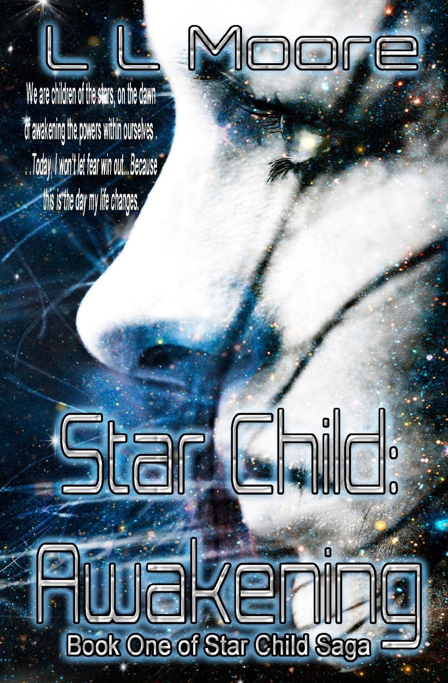 Star Child: Awakening (Star Child Saga, Band 1) Urban Fantasy