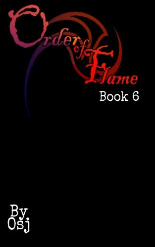 The Order Of Flame: Book Six Action & Adventure