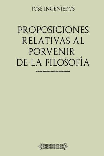 Proposiciones relativas al porvenir de la Filosofía Philosophy