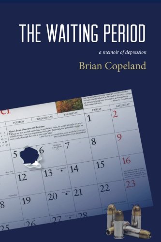 The Waiting Period: A Memoir of Depression Memories