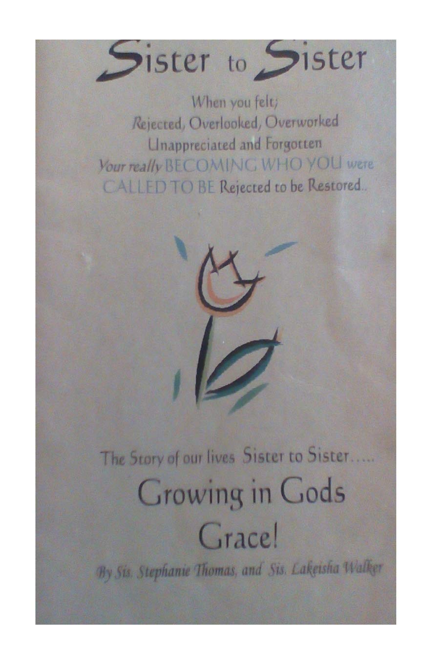 Sister 2 Sister: Sisters praying for one another! No matter what race, or language we are our sisters keeper! Books