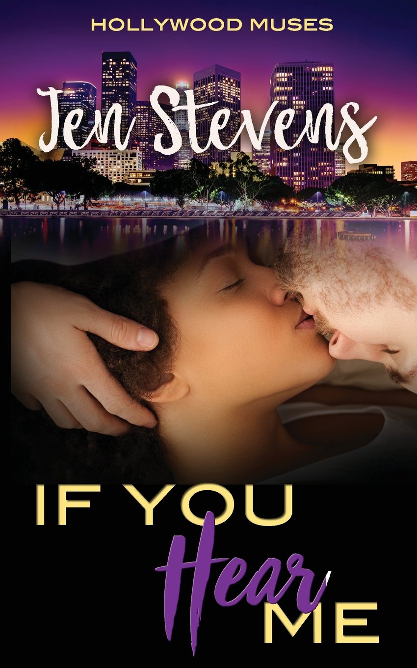 If You Hear Me (Muses of Hollywood) Contemporary Romance