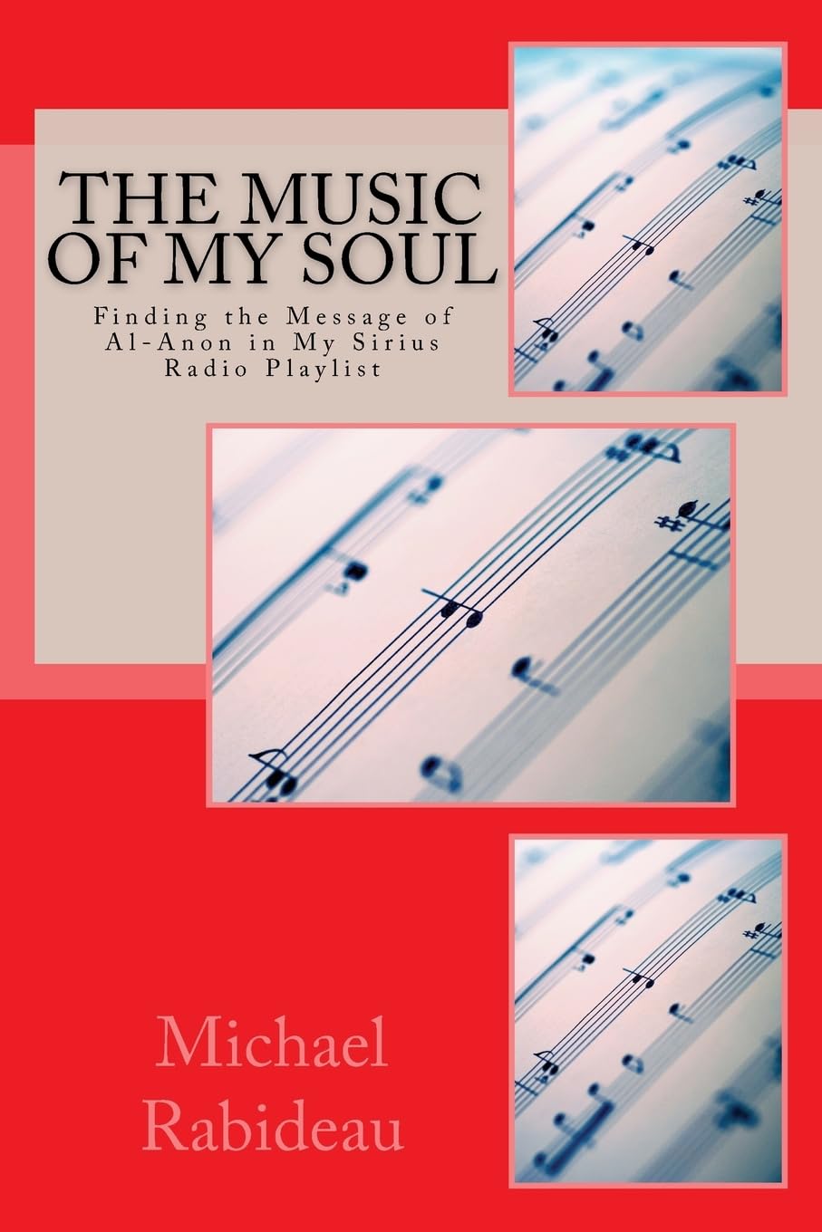 The Music of My Soul: Finding the Message of Al-Anon on My Sirius Radio Playlist Memories