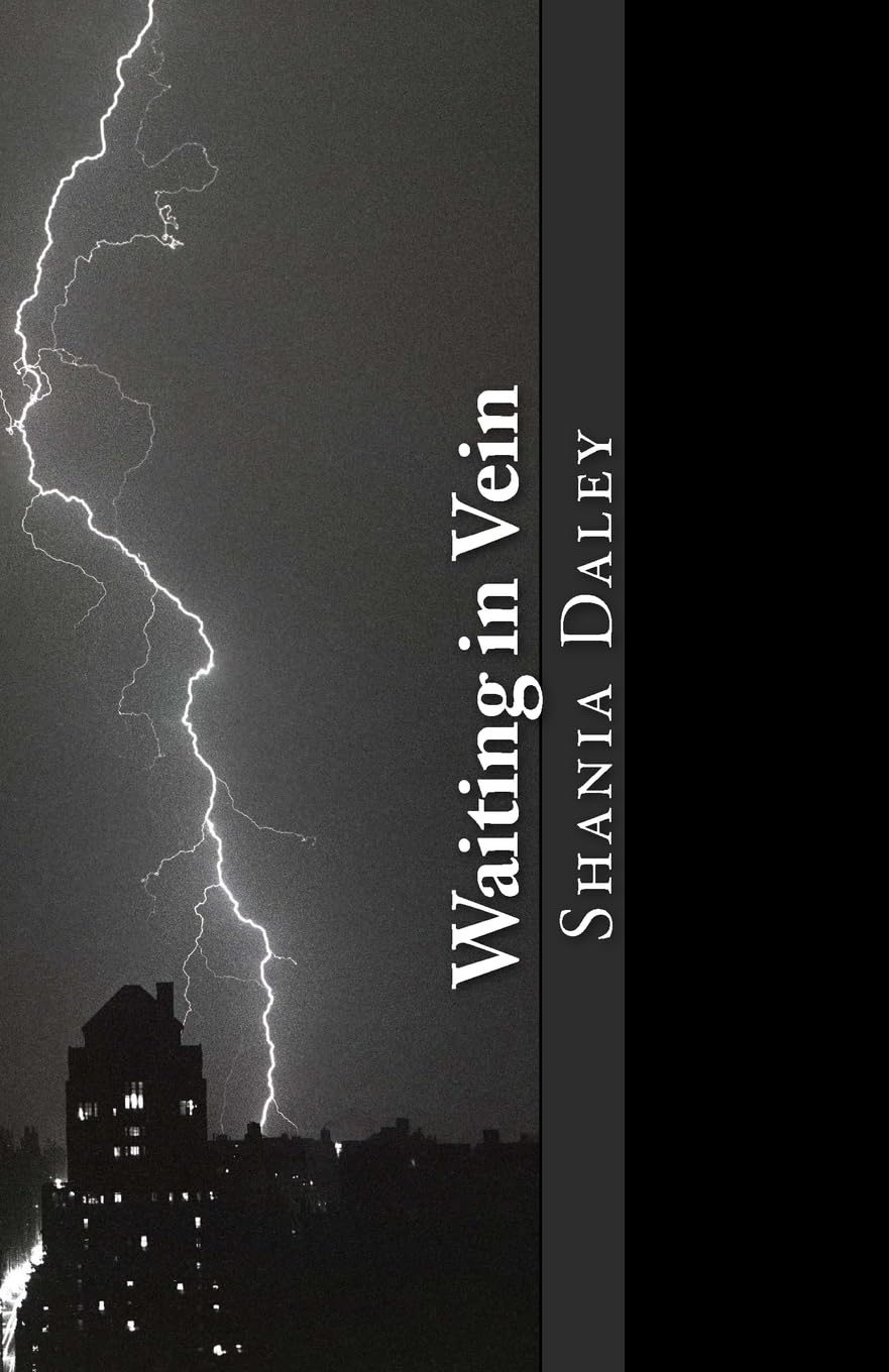 Waiting in Vein: A compilation of original poetry Poetry