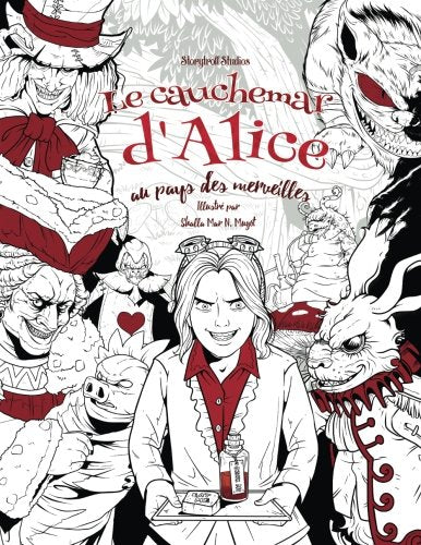 Le cauchemar d'Alice au pays des merveilles: Livre de coloriage pour adultes (horreur, Halloween, épouvante, frissons) book