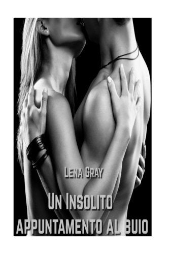 Un Insolito Appuntamento al Buio Contemporary Romance