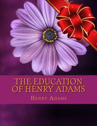 The Education of Henry Adams Memories