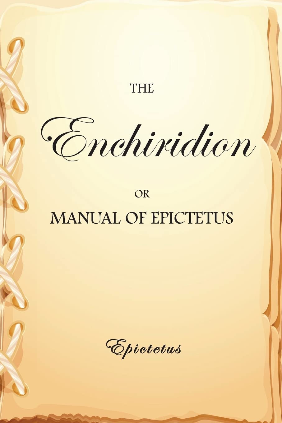 The Enchiridion, or Manual of Epictetus (Treasure Trove Classics) Philosophy