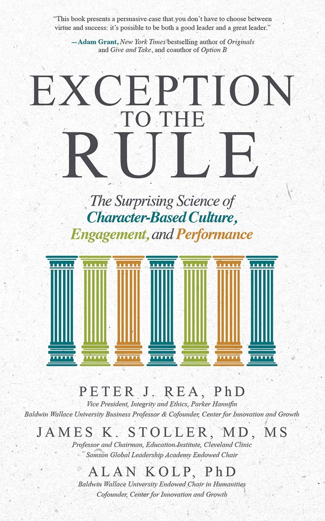 Exception to the Rule: The Surprising Science of Character-Based Culture, Engagement, and Performance Business, Finance & Career