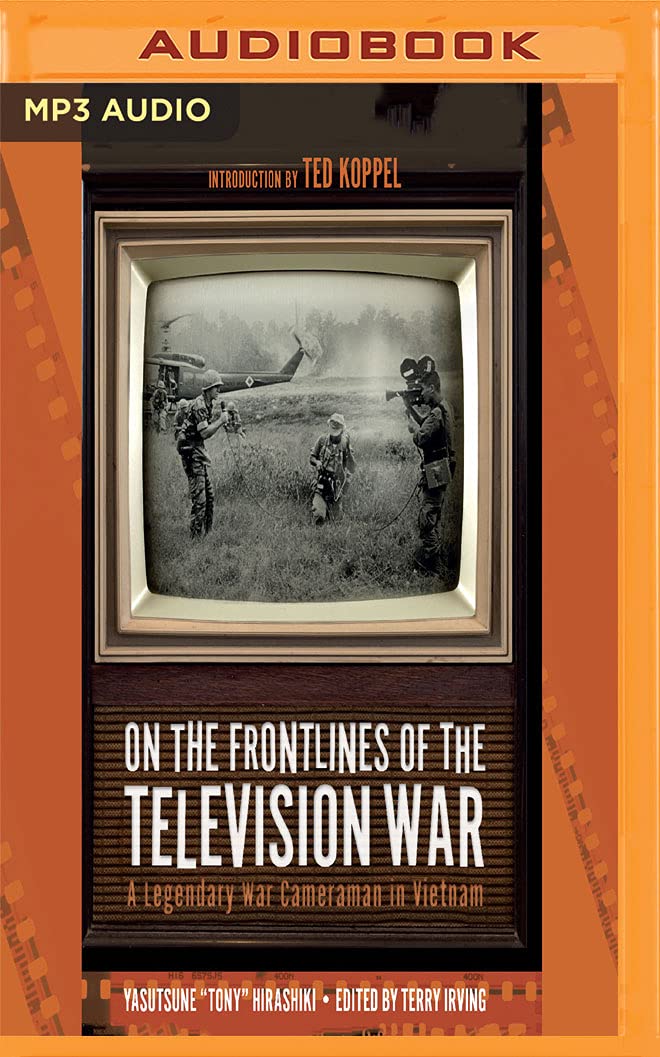 On the Frontlines of the Television War: A Legendary War Cameraman in Vietnam Art & Literature